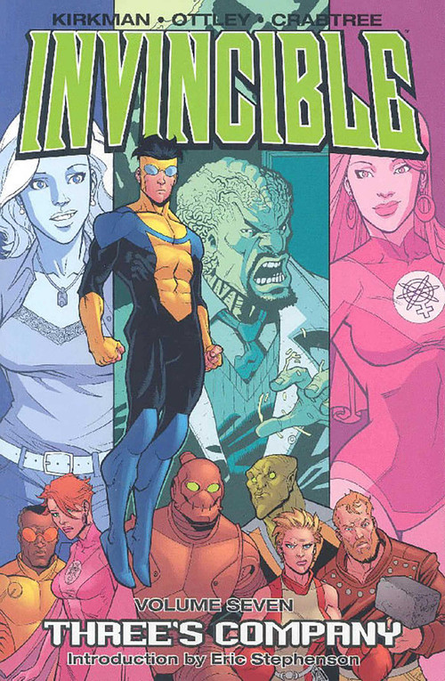 Invincible Volume 7: Three's Company by Robert Kirkman, Ryan Ottley, Bill Crabtree, 9781582406565