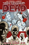 Walking Dead Volume 1: Days Gone Bye by Robert Kirkman, Tony Moore, 9781582406725