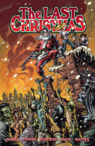 Last Christmas by Brian Posehn, Gerry Duggan, Rick Remender, Hilary Barta, 9781582406763