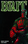 Brit Volume 1: Old Soldier by Robert Kirkman, Tony Moore, Cliff Rathburn, Val Staples, 9781582406787