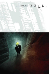 Fell Volume 1: Feral City by Warren Ellis, Ben Templesmith, 9781582406930
