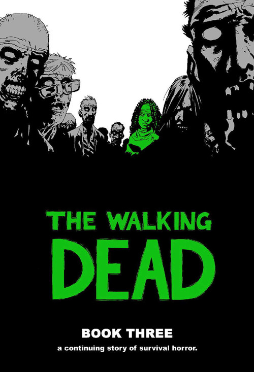 Walking Dead Book 3 by Robert Kirkman, Charlie Adlard, Cliff Rathburn, 9781582408255