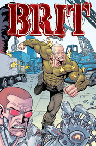 Brit Volume 2: AWOL by Robert Kirkman, Bruce Brown, Nate Bellegarde, Andy Khun, 9781582408644