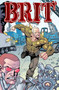 Brit Volume 2: AWOL by Robert Kirkman, Bruce Brown, Nate Bellegarde, Andy Khun, 9781582408644
