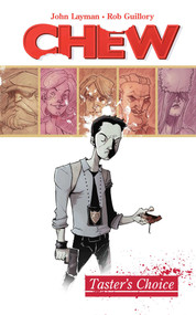 Chew Volume 1: Tasters Choice by John Layman, Rob Guillory, 9781607061595
