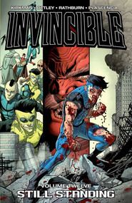 Invincible Volume 12: Still Standing by Robert Kirkman, Ryan Ottley, FCO Plascencia, 9781607061663