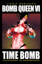 Bomb Queen Volume 6: Time Bomb by Jimmie Robinson, Jimmie Robinson, 9781607061892