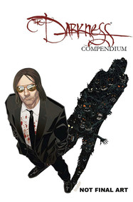 Darkness Compendium Volume 2 by Paul Jenkins, Phil Hester, Scott Lobdell, David Lapham, Ron Marz, Renae Geerlings, Rob Levin, Filip Sablik, Phil Smith, Dale Keown, Michael Broussard, Mark Texeira, Francis Manapul, Jorge Lucas, Whilce Portacio, 9781607062189