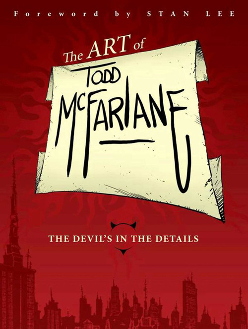 Art of Todd McFarlane by Todd McFarlane, Todd McFarlane, 9781607062332