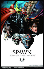 Spawn: Origins Volume 10 by Todd McFarlane, Various, 9781607062387