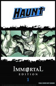 Haunt: The Immortal Edition Book 1 by Robert Kirkman, Various, 9781607062417