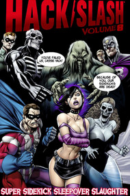Hack/Slash Volume 8: Super Sidekick Sleepover Slaughter by Tim Seeley, Emily Stone, Rebekah Isaacs, 9781607062912