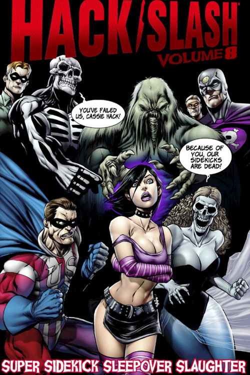 Hack/Slash Volume 8: Super Sidekick Sleepover Slaughter by Tim Seeley, Emily Stone, Rebekah Isaacs, 9781607062912