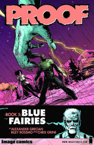 Proof Volume 5 by Alex Grecian, Riley Rossmo, Chris Grine, 9781607063483
