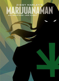 Ziggy Marley's Marijuanaman by Ziggy Marley, Joe Casey, Jim Mahfood, 9781607063704