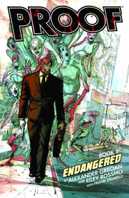 Proof Volume 6 by Alex Grecian, Riley Rossmo, 9781607063919