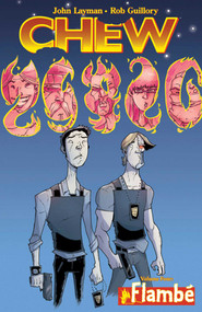 Chew Volume 4: Flambé by John Layman, Rob Guillory, 9781607063988