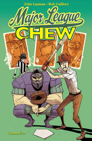 Chew Volume 5: Major League Chew by John Layman, Rob Guillory, 9781607065234