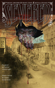 Severed by Scott Snyder, Scott Tuft, Attila Futaki, 9781607065296