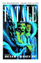 Fatale Volume 1: Death Chases Me by Ed Brubaker, Sean Phillips, Dave Stewart, 9781607065630