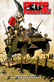 Peter Panzerfaust Volume 1: The Great Escape by Kurtis J. Wiebe, Tyler Jenkins, 9781607065821