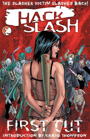Hack/Slash Volume 1: First Cut by Tim Seeley, Stefano Caselli, Federica Manfredi, 9781607066057