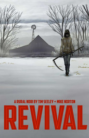 Revival Volume 1 (You're Among Friends) by Tim Seeley, Mike Norton, Mark Englert, 9781607066590