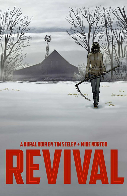 Revival Volume 1 (You're Among Friends) by Tim Seeley, Mike Norton, Mark Englert, 9781607066590