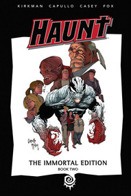 Haunt: The Immortal Edition Book 2 by Robert Kirkman, Joe Casey, Greg Capullo, Todd McFarlane, Nathan Fox, 9781607066613