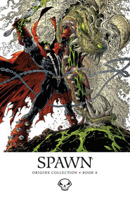 Spawn: Origins Volume 8 - 9781607066750 by Todd McFarlane, Brian Holguin, Greg Capullo, 9781607066750
