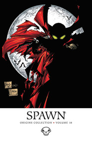 Spawn: Origins Volume 18 by Todd McFarlane, Brian Holguin, Angel Medina, 9781607066880