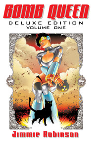 Bomb Queen Deluxe Edition Volume 1 by Jimmie Robinson, Jimmie Robinson, 9781607067306