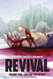Revival Volume 2: Live Like You Mean It by Tim Seeley, Mike Norton, Mark Englert, 9781607067542