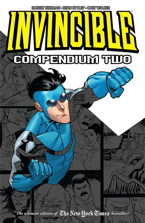 Invincible Compendium Volume 2 by Robert Kirkman, Ryan Ottley, Cliff Rathburn, Cory Walker, 9781607067726