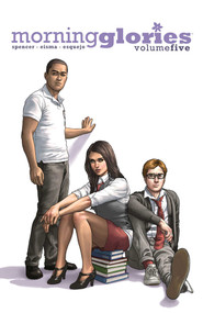 Morning Glories Volume 5 by Nick Spencer, Joe Eisma, 9781607067740