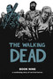 Walking Dead Book 9 by Robert Kirkman, Charlie Adlard, Cliff Rathburn, 9781607067986