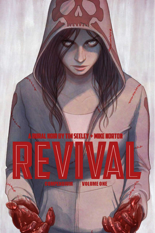 Revival Deluxe Collection Volume 1 by Tim Seeley, Mike Norton, 9781607068143