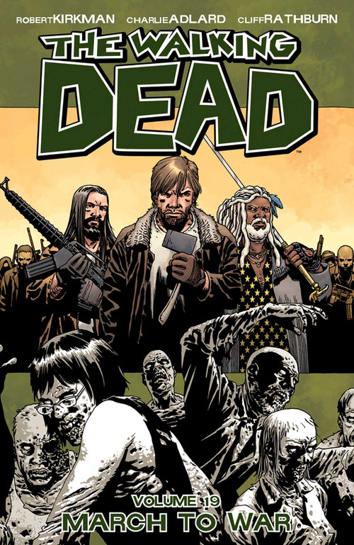 Walking Dead Volume 19: March to War by Robert Kirkman, Charlie Adlard, 9781607068181