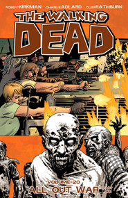 Walking Dead Volume 20: All Out War Part 1 by Robert Kirkman, Charlie Adlard, Cliff Rathburn, Stefano Gaudiano, 9781607068822
