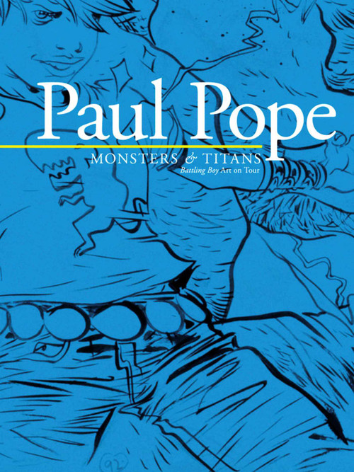 Paul Pope: Monsters & Titans - Battling Boy On Tour by Paul Pope, Paul Pope, 9781607069447
