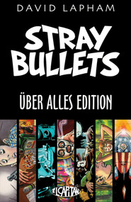 Stray Bullets Uber Alles Edition by David Lapham, David Lapham, 9781607069478