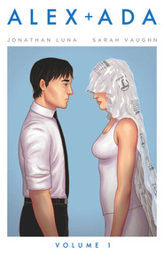 Alex + Ada Volume 1 by Jonathan Luna, Sarah Vaughn, Jonathan Luna, 9781632150066