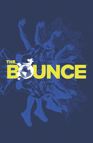 Bounce Volume 1 by Joe Casey, David Messina, 9781632150110