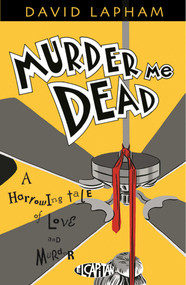 Murder Me Dead by David Lapham, David Lapham, 9781632150790