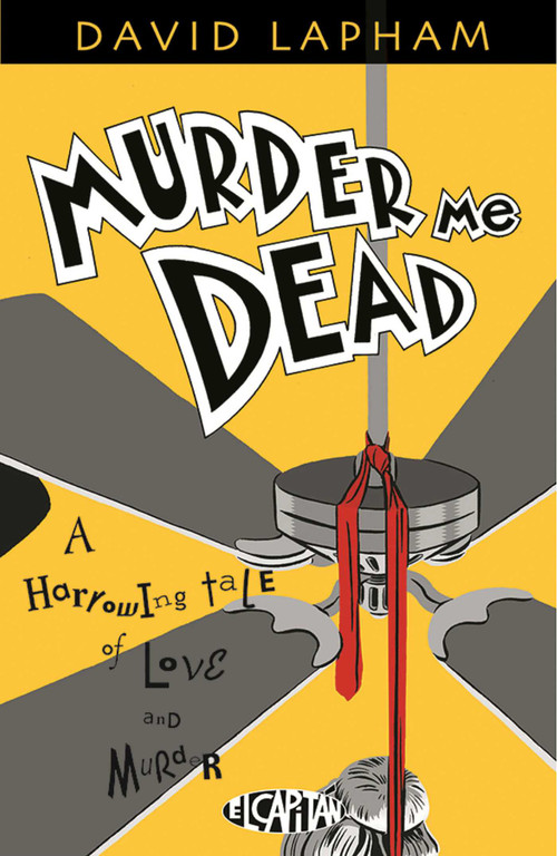Murder Me Dead by David Lapham, David Lapham, 9781632150790