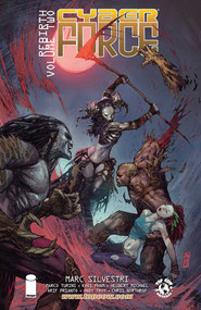 Cyber Force: Rebirth Volume 2 by Marc Silvestri, Khoi Pham, Marco Turini, 9781632151186