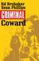 Criminal Volume 1: Coward by Ed Brubaker, Sean Phillips, 9781632151704