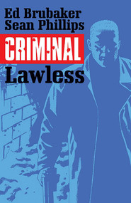 Criminal Volume 2: Lawless by Ed Brubaker, Sean Phillips, 9781632152039