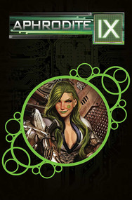 Aphrodite IX: The Complete Series by Matt Hawkins, David Wohl, Stjepan Sejic, David Finch, 9781632153685