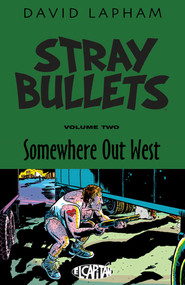 Stray Bullets Volume 2: Somewhere Out West by David Lapham, David Lapham, 9781632153777